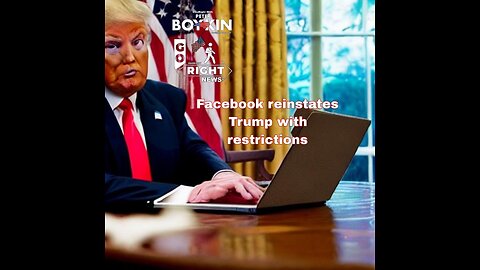 Facebook reinstates Trump with restrictions #GoRight News with Peter Boykin