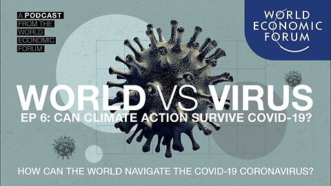 WORLD VS VIRUS PODCAST | EP 6: Can Climate Action survive COVID-19? ft. Greenpeace's Jennifer Morgan