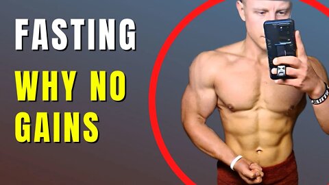 FASTING BUT NO GAINS? - Why You're Not Building Muscle Intermittent Fasting