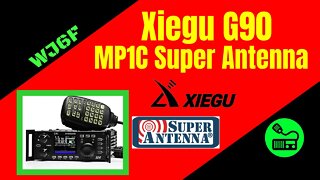 Xiegu G90 and MP1C Super Antenna