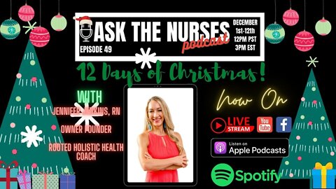 Ask The Nurses Podcast Special Jennifer Jenkins,RN Episode 49