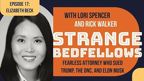 Elizabeth Beck: FEARLESS Lawyer Sued Trump, the DNC, and Elon Musk