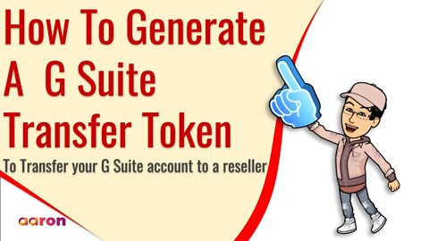 How To Generate A G Suite Transfer Token To Transfer Your G Suite Account To A Google Cloud Partner