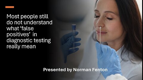 Helping understand what ‘false positives’ in diagnostic testing really mean