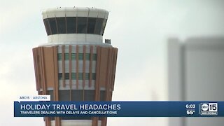 Some travelers are dealing with delays and cancellations at Sky Harbor