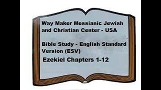 Bible Study - English Standard Version - ESV – Ezekiel 1-12