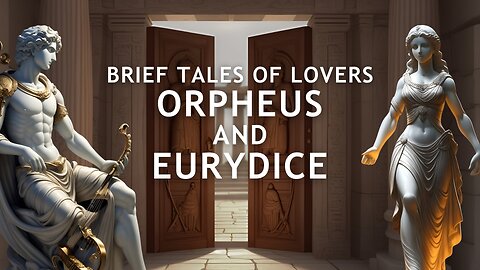 Orpheus and Eurydice | Greek Mythology |