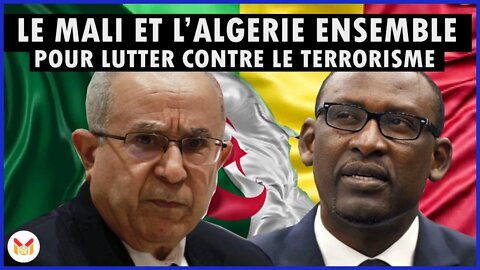 🔴Le Mali et l'Algérie sont désormais ensemble pour vaincre les terroristes