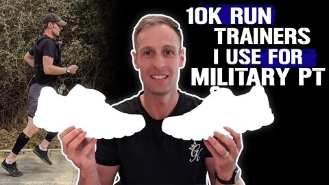 10km RUN | THE TRAINING SHOE I USE IN THE BRITISH ARMY