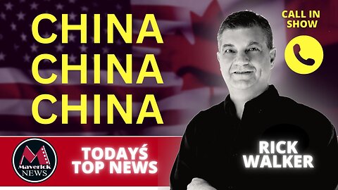 Maverick News | Chinese Election Interference | More Wildfires