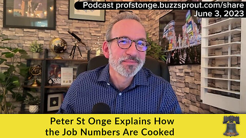 Peter St Onge Explains How the Job Numbers Are Cooked