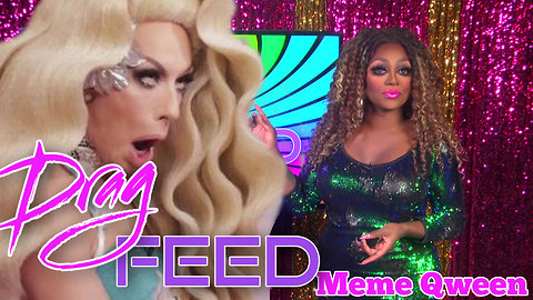 ALASKA THUNDERFUCK MEMES "Meme Qween" Mayhem Miller | Drag Feed