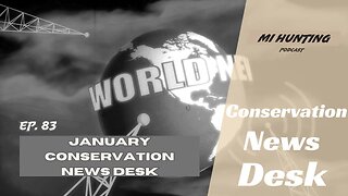 Ep. 83: January Conservation News Desk