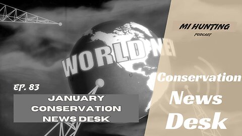 Ep. 83: January Conservation News Desk