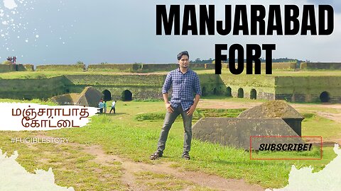 History of Manjarabad Fort | மஞ்சராபாத் கோட்டை வரலாறு