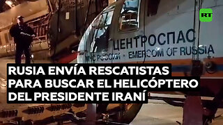 Rusia envía rescatistas para buscar el helicóptero del presidente iraní