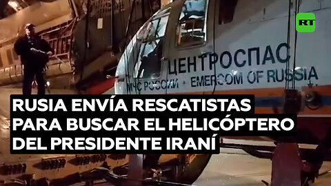 Rusia envía rescatistas para buscar el helicóptero del presidente iraní