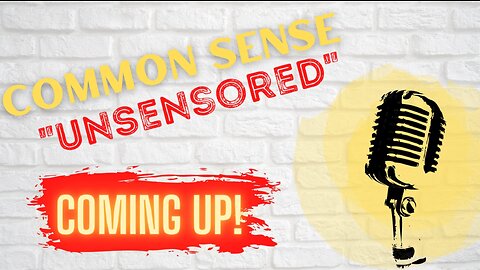 Common Sense “UnSensored” with Host Kit Brenan & Guest: Shilo Kilber