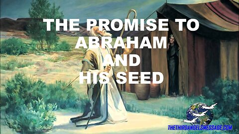 The Promise to Abraham and His Seed