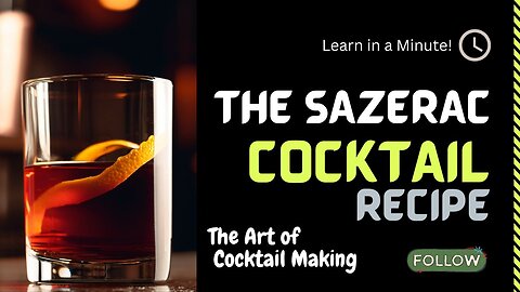 Quick Classic Sazerac Cocktail Recipe | Learn in a Minute!