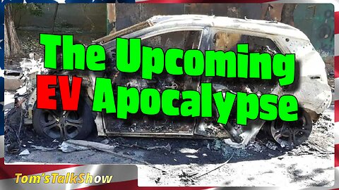 The Upcoming EV Apocalypse