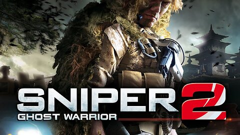Sniper Ghost Warrior 2: Sniper Mission Gameplay | NO COMMENTARY