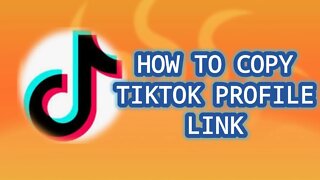 HOW TO COPY TIKTOK PROFILE LINK