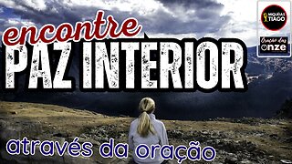 🔴 (Ao vivo) Alcance a Paz Interior e a Serenidade com a Oração das Onze - Miquéias Tiago