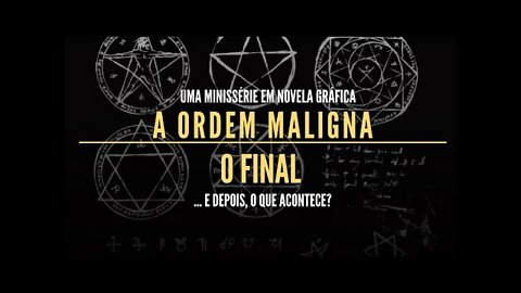 Minissérie de Terror em Novela Gráfica 2022 - A Ordem Maligna - Ep Final