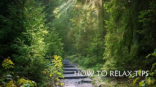 How to Relax - How to Unwind