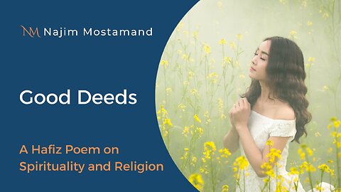 Good Deeds – A Hafiz Poem on Spirituality and Religion