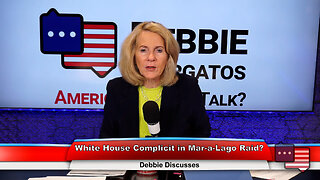 White House Complicit in Mar-a-Lago Raid? | Debbie Discusses 4.12.23