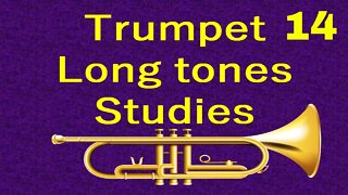 Trumpet Long tone Studies 014 - SACHS Method Long Notes