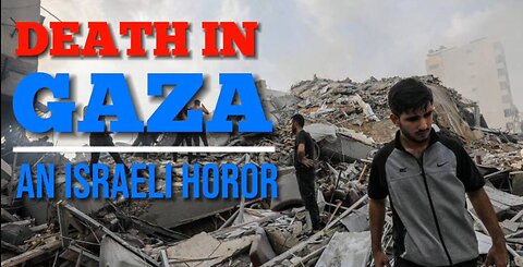 Death in Gaza - an Israeli horror...