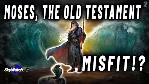 NEW REVELATIONS ABOUT MOSES, THE ULTIMATE OLD TESTAMENT "MISFIT"
