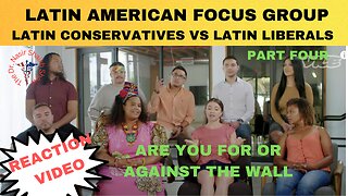 REACTION VIDEO: Latin Americans Focus Group Debate- Latin Conservatives Vs Latin Liberals Part FOUR