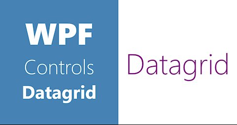 WPF Controls | 27-Datagrid | Part 3 | Datagrid in WPF
