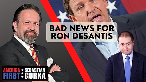 Bad news for Ron DeSantis. Matt Boyle with Sebastian Gorka on AMERICA First