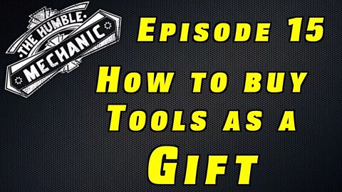 How to Buy Tools as a Gift ~ Podcast Episode 15