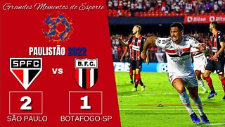 SÃO PAULO 2X1 BOTAFOGO-SP - Paulistão 2022