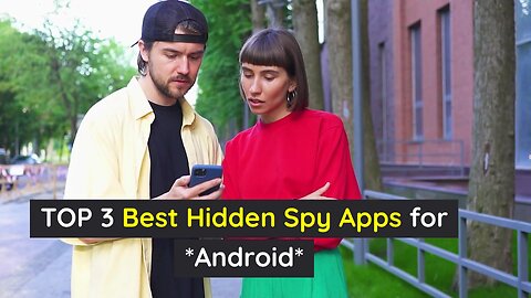 TOP 3 Best Hidden Spy Apps for *Android*