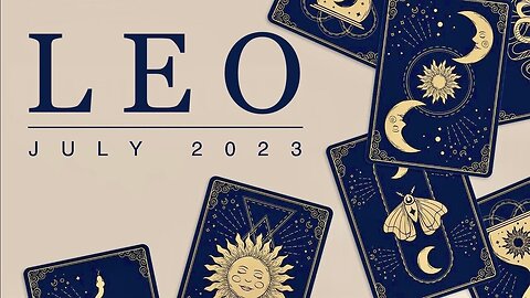 LEO ♌️ July 2023