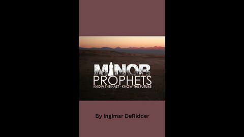 Minor Prophets by Ingimar DeRidder, Hosea - Prophet of Love