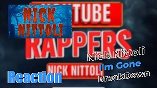 Reacts to Nick Nittoli - "I'm Gone" (FIRST REACTION)