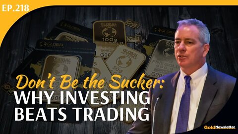 Don’t Be the Sucker: Why Investing Beats Trading | Brien Lundin