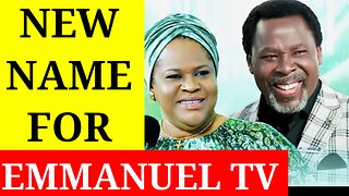 Latest: New Name For Emmanuel TV on YouTube