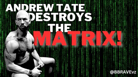 Andrew Tate Destroys THE MATRIX?! [Againnn..😳]