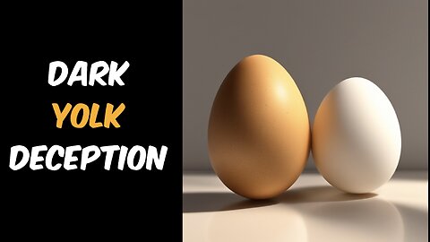 Dark Yolk Deception