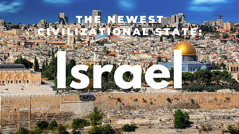 Israel moves civilizational