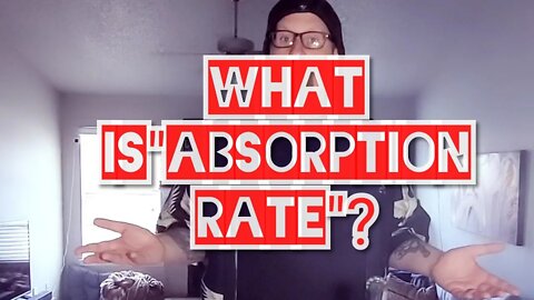 What is "absorption rate"?